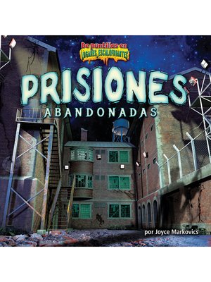 cover image of Prisiones abandonadas (Deserted Prisons)